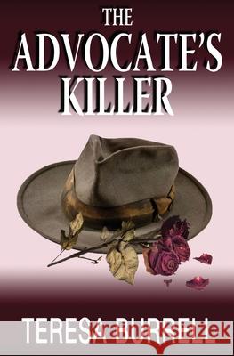 The Advocate's Killer Teresa Burrell 9781938680335 Silent Thunder Publishing - książka