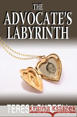 The Advocate's Labyrinth Teresa Burrell 9781938680342 Silent Thunder Publishing - książka