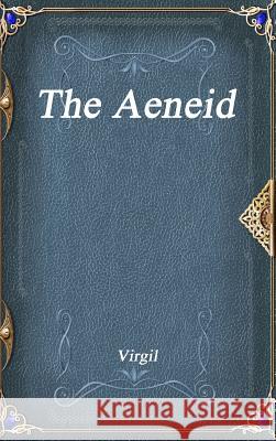 The Aeneid Virgil   9781988297415 Devoted Publishing - książka