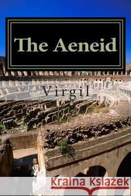 The Aeneid by Virgil: Annotated with short biography Virgil 9781500940126 Createspace - książka