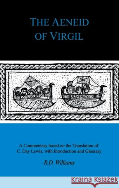 The Aeneid of Virgil Williams, Robert Deryck 9780862920449 Duckworth Publishers - książka