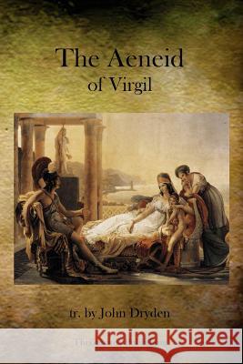 The Aeneid of Virgil Virgil                                   John Dryden 9781770830981 Theophania Publishing - książka