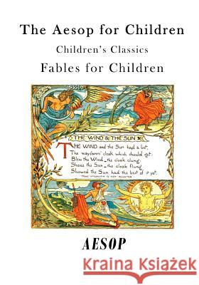 The Aesop for Children: Fables for Children Aesop 9781523260065 Createspace Independent Publishing Platform - książka