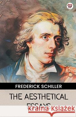The Aesthetical Essays Frederick Schiller 9789370818149 Double 9 Books - książka