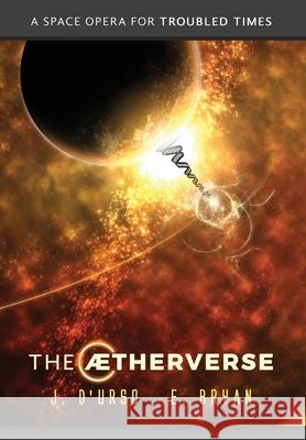 The Aetherverse Joseph D'Urso Eugene Bryan  9780999685297 Aether Press - książka