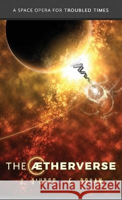 The Aetherverse Joseph D'Urso Eugene Bryan  9798987526811 Aether Press - książka
