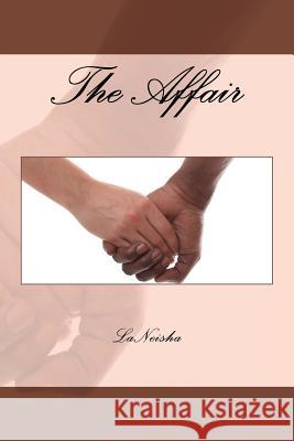 The Affair Laneisha 9781542743488 Createspace Independent Publishing Platform - książka