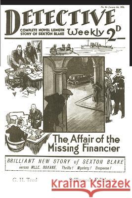 The Affair of the Missing Financier G. H. Teed 9781989788936 Stillwoods - książka