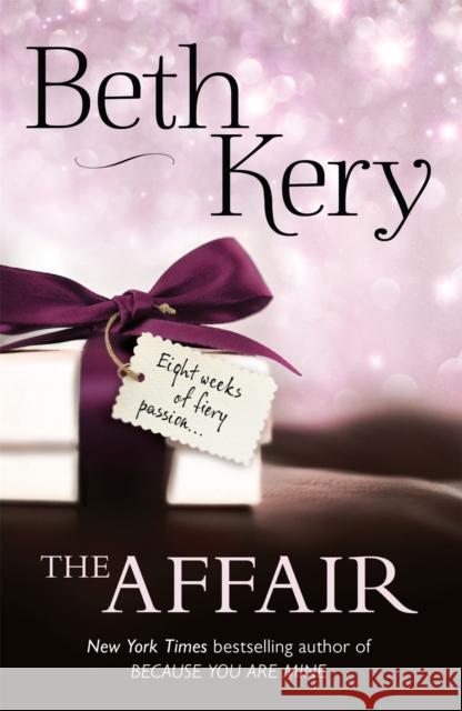 The Affair: The perfect sizzling summer read Beth Kery 9781472224521 HEADLINE - książka