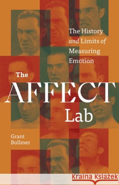 The Affect Lab: The History and Limits of Measuring Emotion Grant Bollmer 9781517915469 University of Minnesota Press - książka