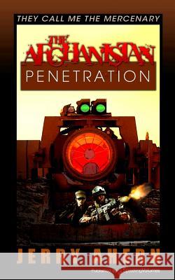 The Afghanistan Penetration Jerry Ahern 9781612322339 Speaking Volumes LLC - książka