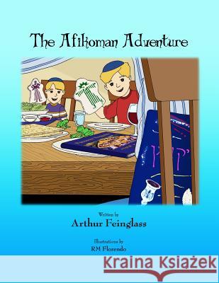The Afikoman Adventure Arthur Feinglass Rm Florendo 9781530748778 Createspace Independent Publishing Platform - książka