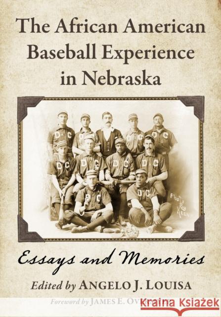 The African American Baseball Experience in Nebraska: Essays and Memories  9780786479764 McFarland & Company - książka