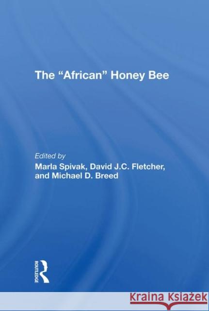 The African Honey Bee Spivak, Marla 9780367289997 Taylor and Francis - książka