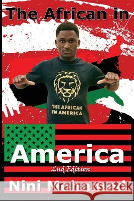 The African In America 2nd Edition Mohamed, Nini 9781981508334 Createspace Independent Publishing Platform - książka