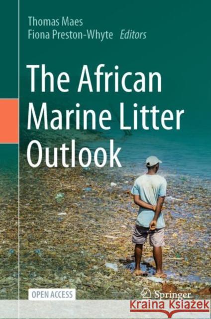 The African Marine Litter Outlook Thomas Maes Fiona Preston-Whyte 9783031086250 Springer - książka