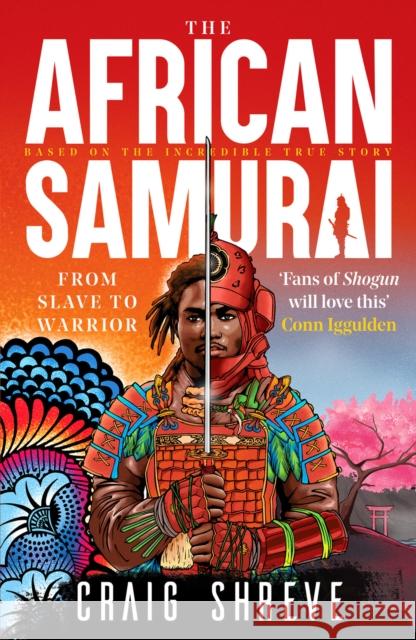 The African Samurai: 'Fans of Shogun will love this' Conn Iggulden Craig Shreve 9781804366257 Canelo - książka