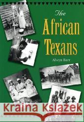 The African Texans Alwyn Barr 9781585443215 Texas A&M University Press - książka
