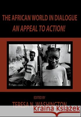 The African World in Dialogue: An Appeal to Action! Teresa N Washington   9780991073078 Oya's Tornado - książka