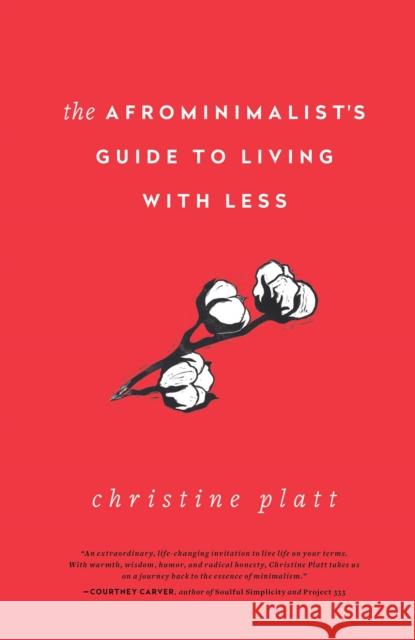 The Afrominimalist's Guide to Living with Less Christine Platt 9781982168056 Simon & Schuster - książka