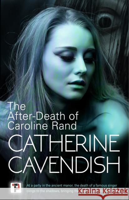 The After-Death of Caroline Rand Catherine Cavendish 9781787587380 Flame Tree Press - książka