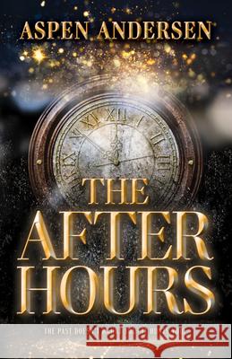The After Hours Aspen Andersen 9780744311525 Camcat Books - książka