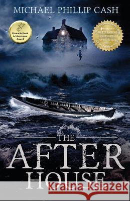 The After House Michael Phillip Cash 9781947118560 Chelshire, Inc. - książka