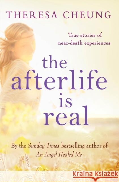 The Afterlife is Real Theresa Cheung 9781471112362 Simon & Schuster Ltd - książka