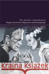 The Afterlives of Frankenstein  9781350351561 Bloomsbury Publishing PLC