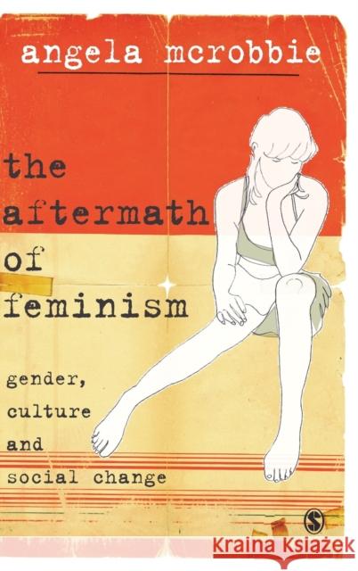 The Aftermath of Feminism McRobbie, Angela 9780761970613 Sage Publications (CA) - książka