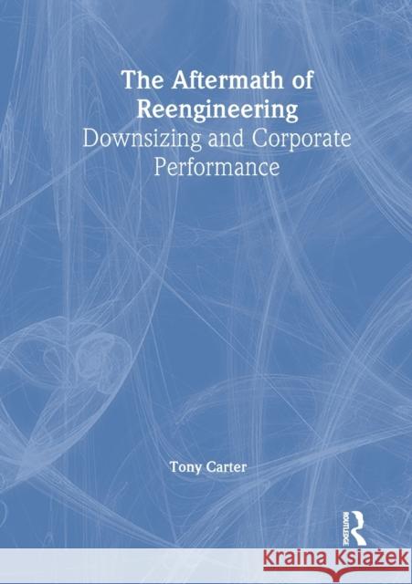 The Aftermath of Reengineering William Winston, Tony Carter 9781138988750 Taylor & Francis (ML) - książka