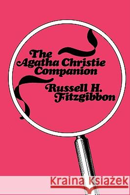The Agatha Christie Companion Russell H. Fitzgibbon 9780879721381 Popular Press - książka