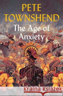 The Age of Anxiety Pete Townshend 9780316399005 Hachette Books - książka
