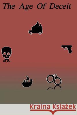 The Age of Deceit Tim Wittig 9781477542491 Createspace - książka