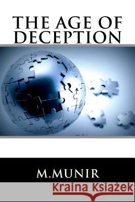 The Age of Deception MR M. Munir 9781497466371 Createspace - książka