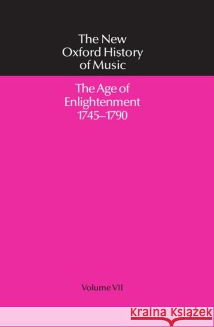 The Age of Enlightenment, 1745-1790 Wellesz, Egon 9780193163072 Oxford University Press, USA - książka