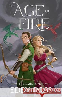 The Age of Fire: The Dark Realm Angela Morse, Kelley McMorris, Eden Ross 9798323827466 Independently Published - książka