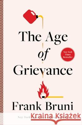 The Age of Grievance Frank Bruni 9781668016435 Simon & Schuster - książka