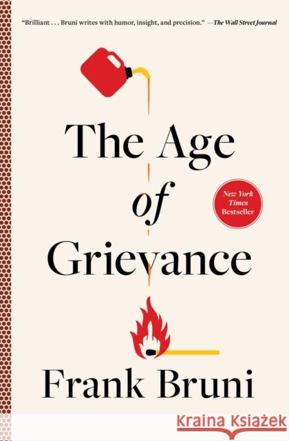 The Age of Grievance Frank Bruni 9781668016442 Avid Reader Press / Simon & Schuster - książka