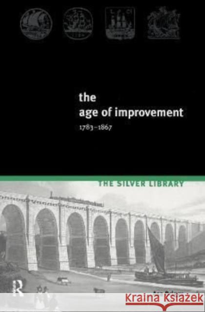The Age of Improvement, 1783-1867 Asa Briggs 9781138153356 Routledge - książka