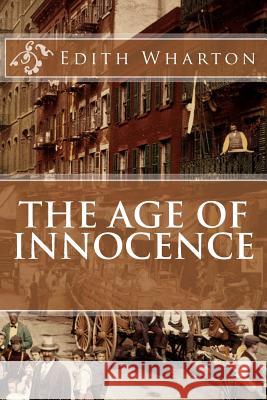 The Age of Innocence Edith Wharton 9781495471476 Createspace - książka