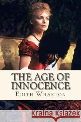 The Age of Innocence Edith Wharton Ravell 9781535129077 Createspace Independent Publishing Platform - książka