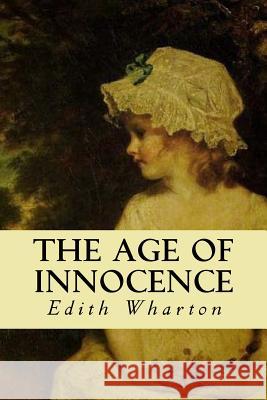 The Age of Innocence Edith Wharton 9781537757940 Createspace Independent Publishing Platform - książka