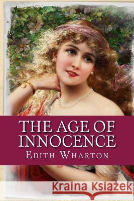 The Age of Innocence Edith Wharton 9781542830850 Createspace Independent Publishing Platform - książka