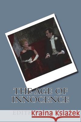 The Age of Innocence Edith Wharton 9781721281787 Createspace Independent Publishing Platform - książka