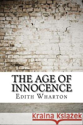 The Age of Innocence Edith Wharton 9781974197354 Createspace Independent Publishing Platform - książka
