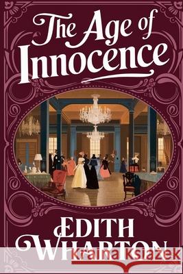 The Age of Innocence Edith Wharton   9789356611740 Grapevine India - książka