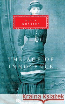 The Age of Innocence: Introduction by Peter Washington Wharton, Edith 9780307268204 Everyman's Library - książka