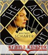 The Age of Light Scharer, Whitney 9781509889136 Picador - książka