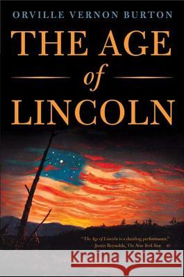 The Age of Lincoln Orville Vernon Burton 9780809023851 Hill & Wang - książka